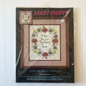 Sandi Phipps Counted Cross Stitch Kit #353 Mother My Dearest Friend